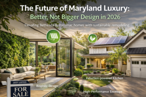 Sustainable luxury remodeling in Maryland for 2026, featuring a high-end home with biophilic design, solar panels, and energy-efficient upgrades in Bethesda and Potomac.